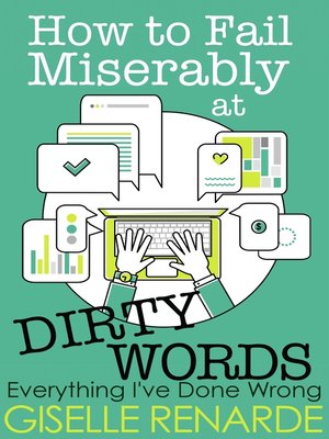 cover image of How to Fail Miserably at Dirty Words